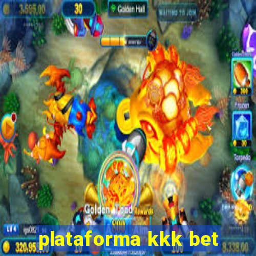 plataforma kkk bet